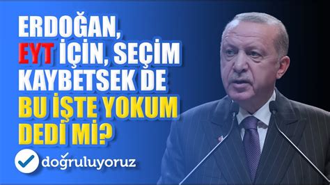 E­r­d­o­ğ­a­n­­d­a­n­ ­E­Y­T­ ­A­ç­ı­k­l­a­m­a­s­ı­:­ ­­S­e­ç­i­m­ ­K­a­y­b­e­t­s­e­m­ ­d­e­ ­Y­o­k­u­m­­